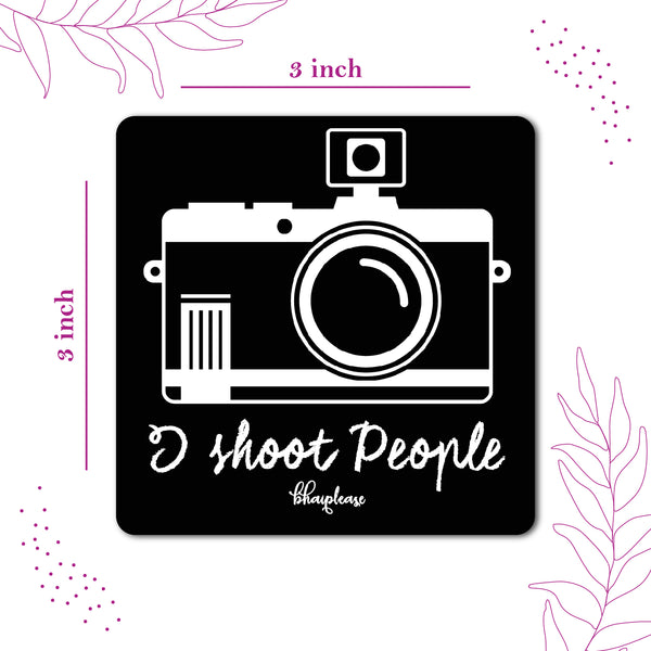 I Shoot People Wooden Fridge Magnet