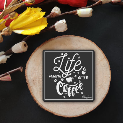 Life Begins After Coffee Fridge Magnet
