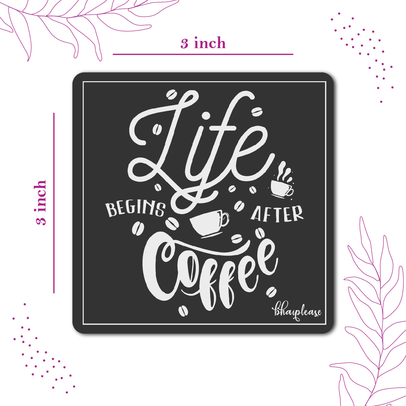 Life Begins After Coffee Fridge Magnet