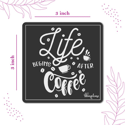 Life Begins After Coffee Fridge Magnet