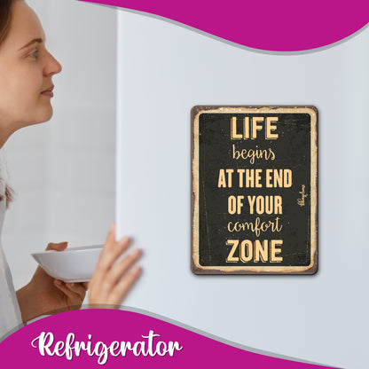 Life Begins at The end of Your Comfort Zone Wooden Fridge / Refrigerator Magnet