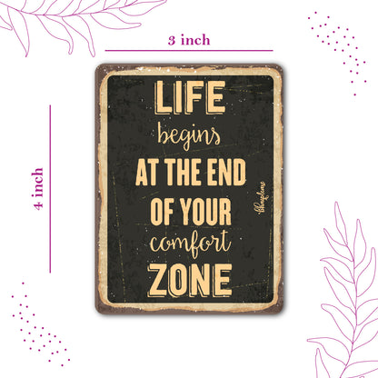 Life Begins at The end of Your Comfort Zone Wooden Fridge / Refrigerator Magnet
