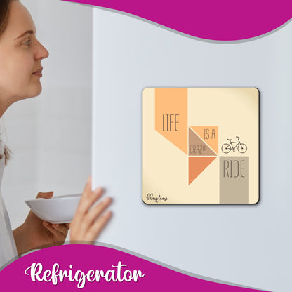 Life is a Crazy Ride Wooden Fridge / Refrigerator Magnet