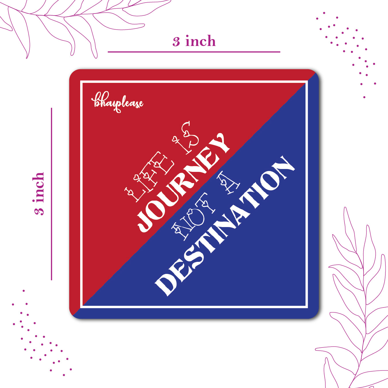 Life is Journey not A destination Wooden Fridge / Refrigerator Magnet