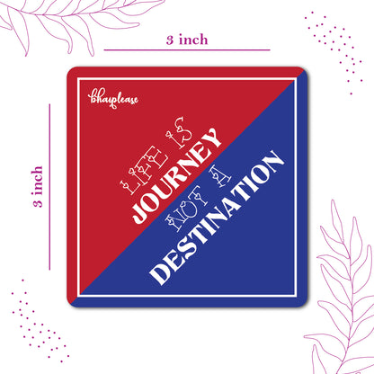 Life is Journey not A destination Wooden Fridge / Refrigerator Magnet