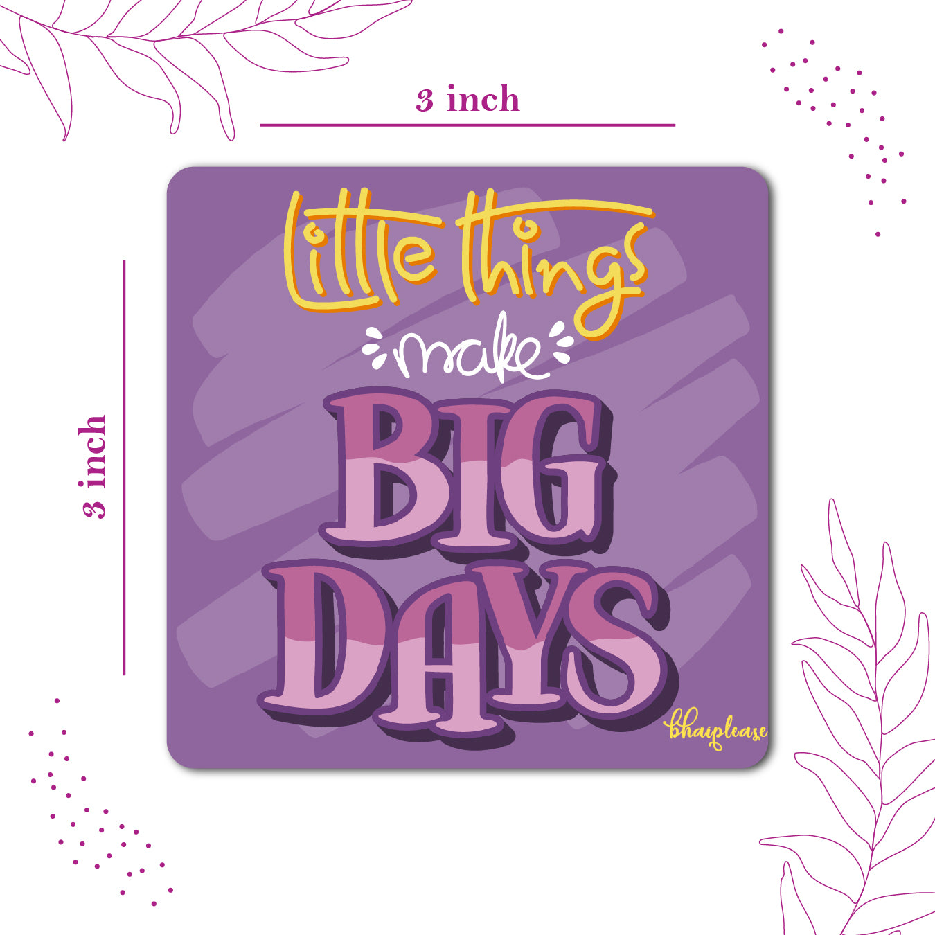 Little Things Make Big Days Wooden Fridge / Refrigerator Magnet