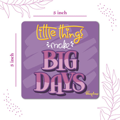 Little Things Make Big Days Wooden Fridge / Refrigerator Magnet