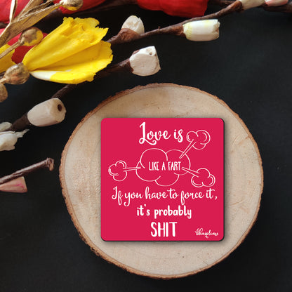 Love is Like a Fart – Funny Adult Fridge Magnet