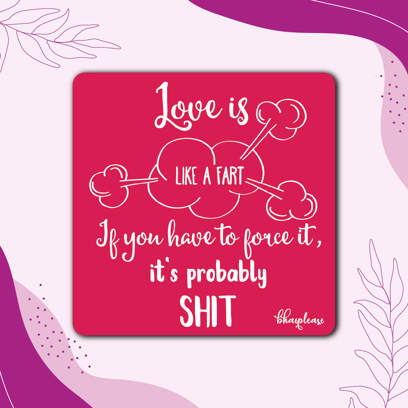 Love is Like a Fart – Funny Adult Fridge Magnet