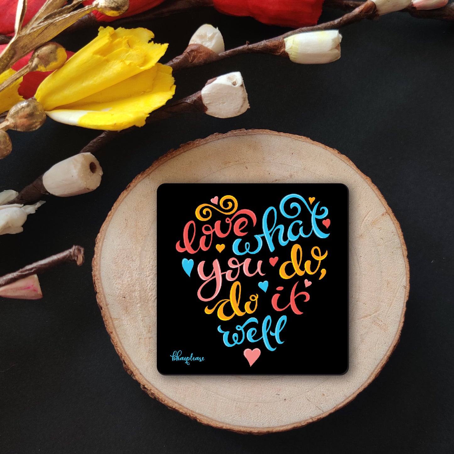 Love What You Do Motivational Fridge Magnet