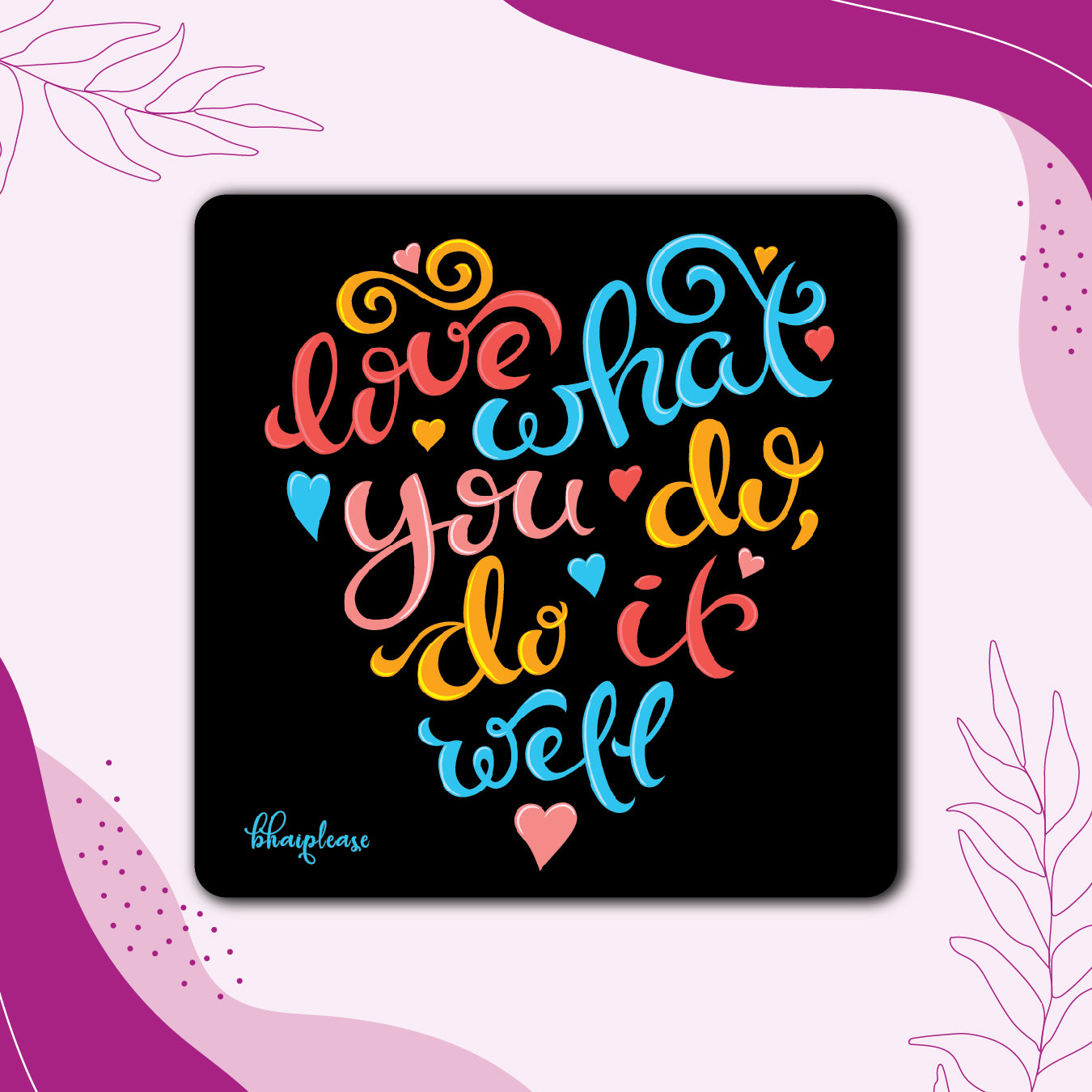 Love What You Do Motivational Fridge Magnet