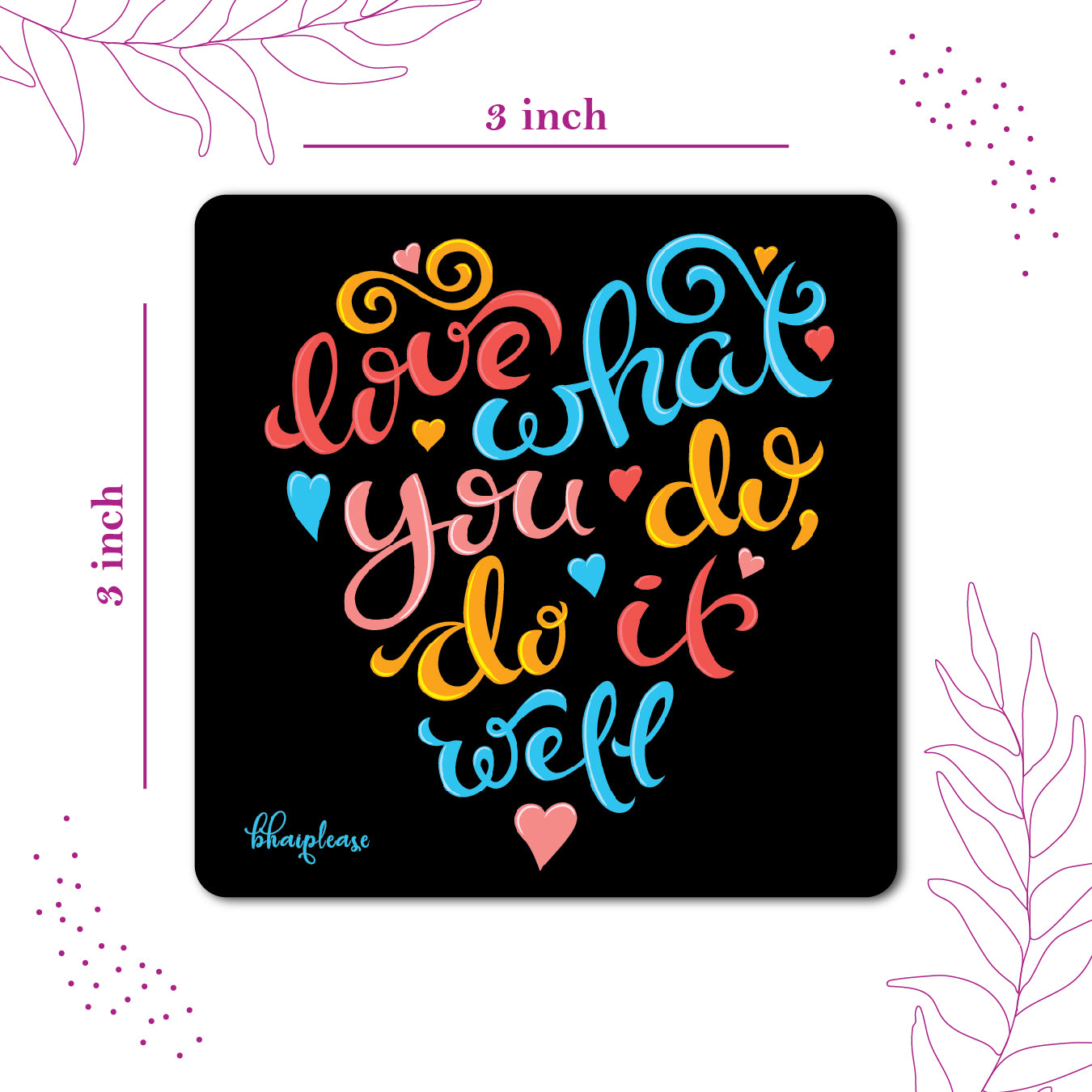 Love What You Do Motivational Fridge Magnet