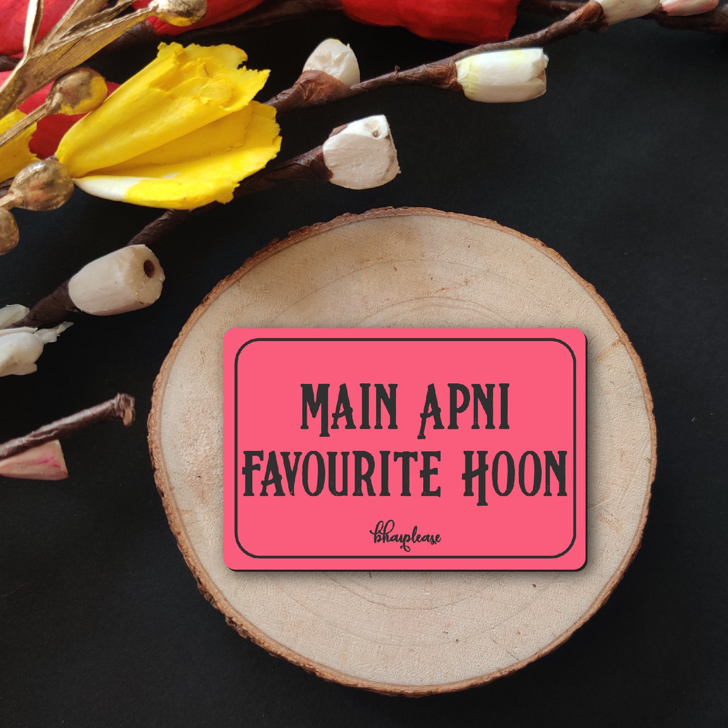Main Apni Favourite Hoon Pink Fridge Magnet