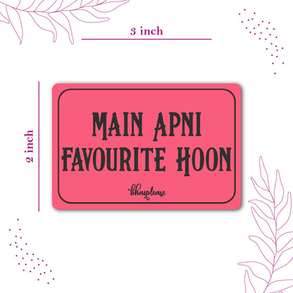 Main Apni Favourite Hoon Pink Fridge Magnet