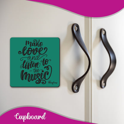 Make Love and Listen to Music Fridge Magnet