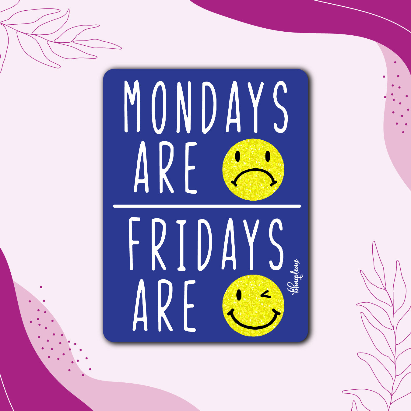 Mondays are - Fridays are Wooden Fridge / Refrigerator Magnet