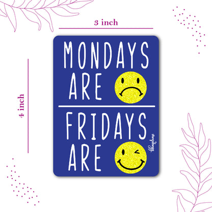 Mondays are - Fridays are Wooden Fridge / Refrigerator Magnet