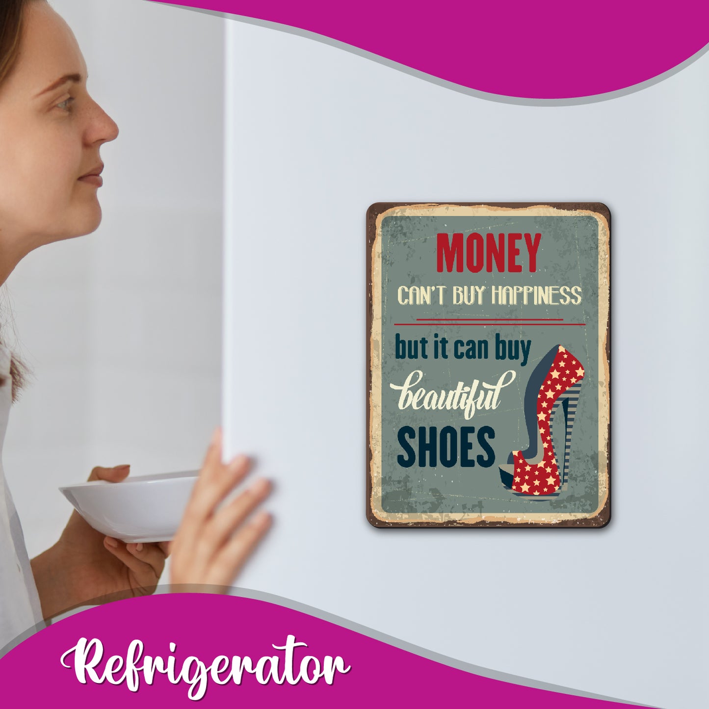 Money Can't Buy Happiness But Shoes Fridge Magnet