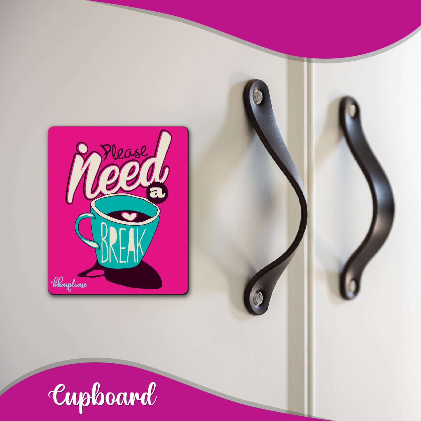 Please Need a break Wooden Fridge / Refrigerator Magnet