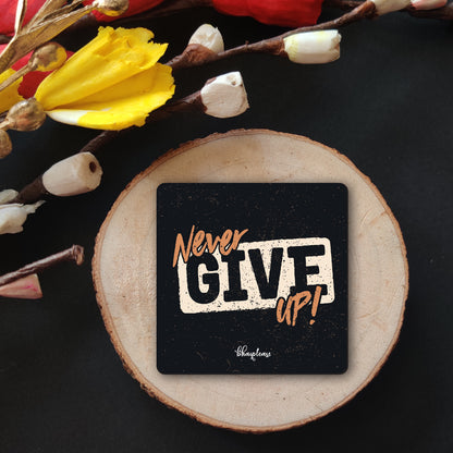 Never Give Up Motivational Fridge Magnet