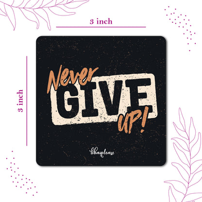 Never Give Up Motivational Fridge Magnet