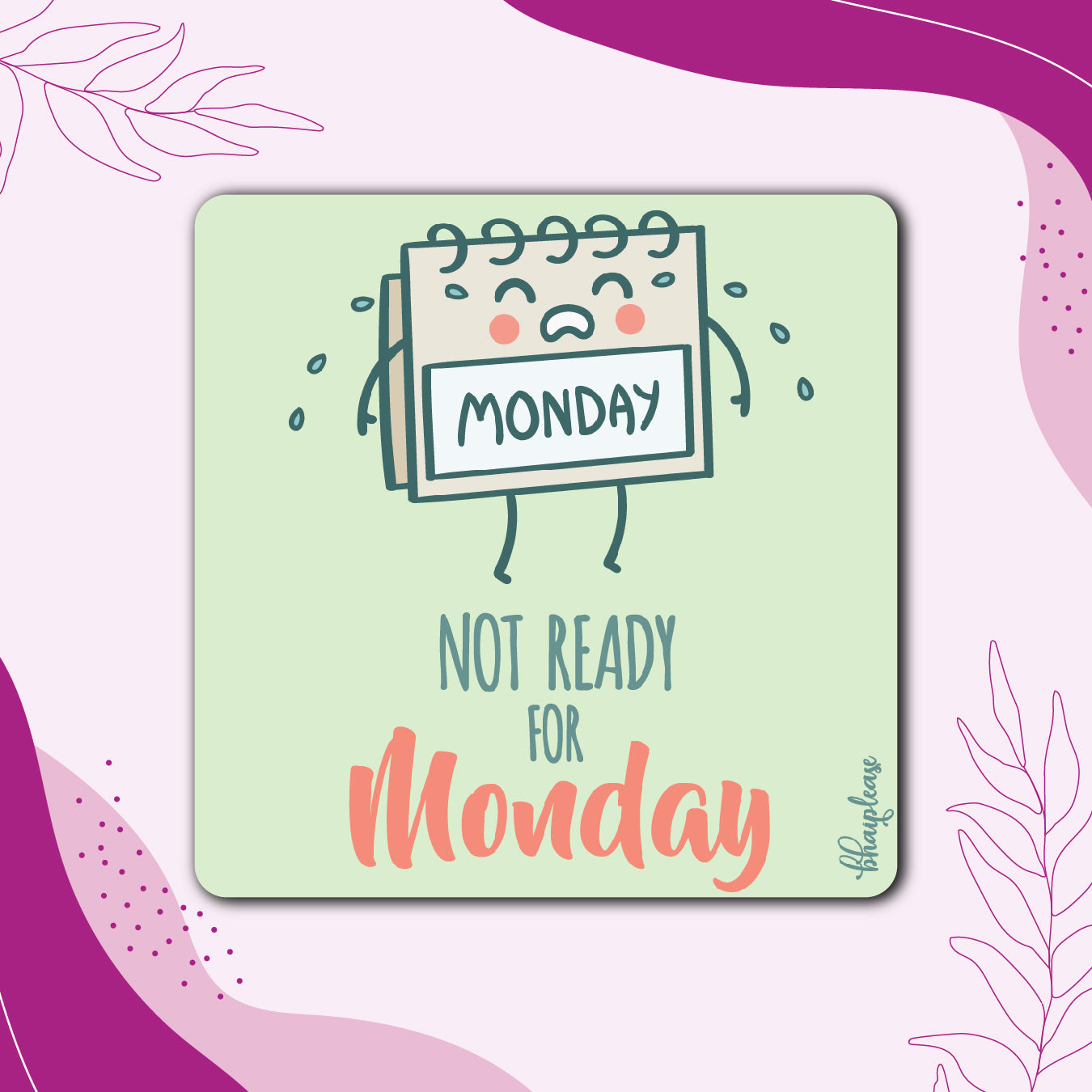Not Ready for Monday – Kawaii Calendar Fridge Magnet