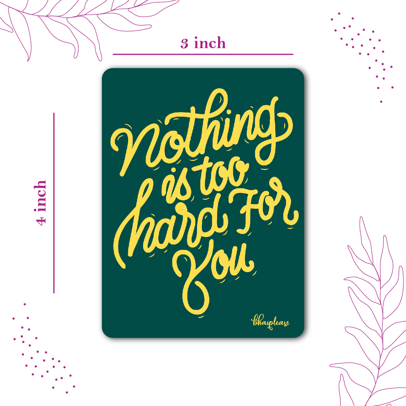 Nothing is Too Hard for You Fridge Magnet