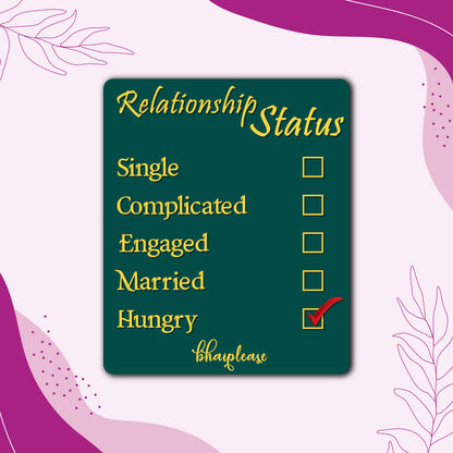Relationship Status: Hungry Fridge Magnet