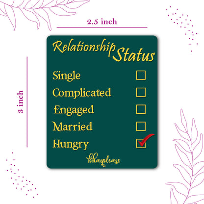 Relationship Status: Hungry Fridge Magnet