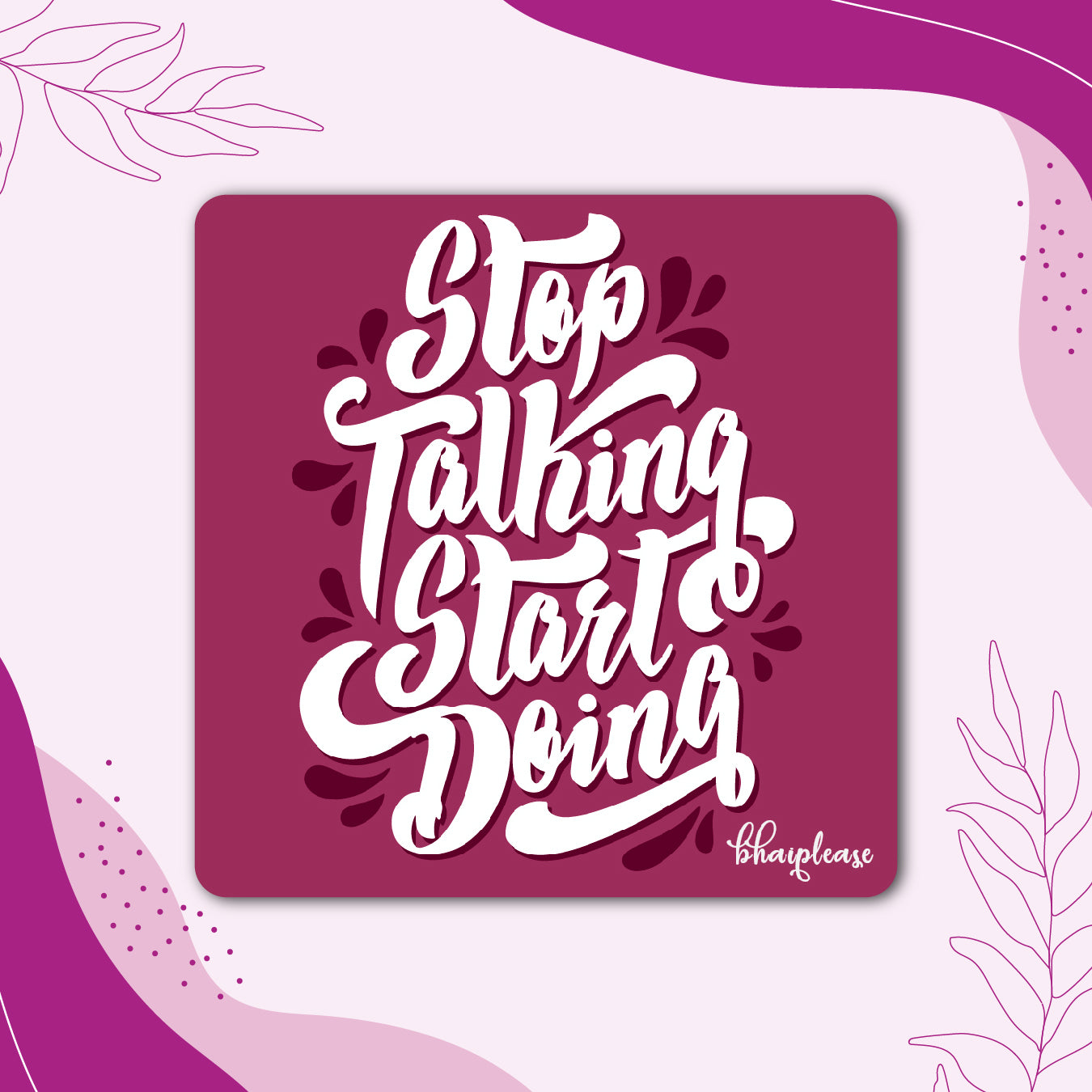 Stop Talking Start Doing Motivational Fridge Magnet