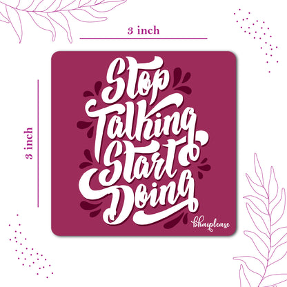 Stop Talking Start Doing Motivational Fridge Magnet