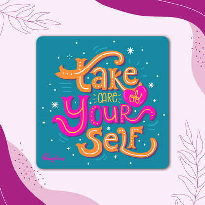 Take Care of Yourself Vibrant Fridge Magnet