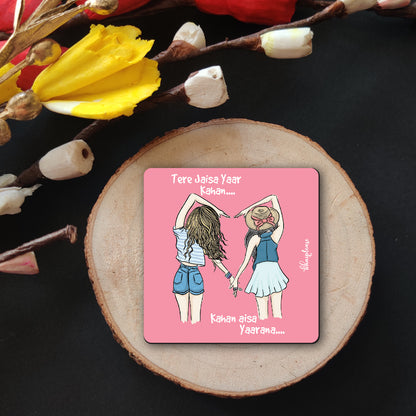 Tere Jaisa Yaar Kahan Wooden Fridge / Refrigerator Magnet