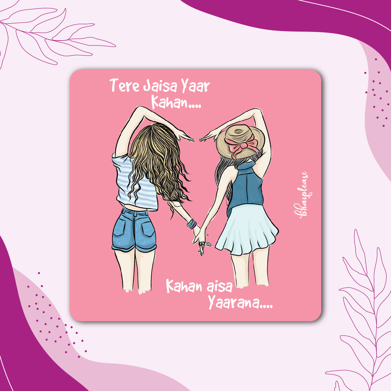 Tere Jaisa Yaar Kahan Wooden Fridge / Refrigerator Magnet