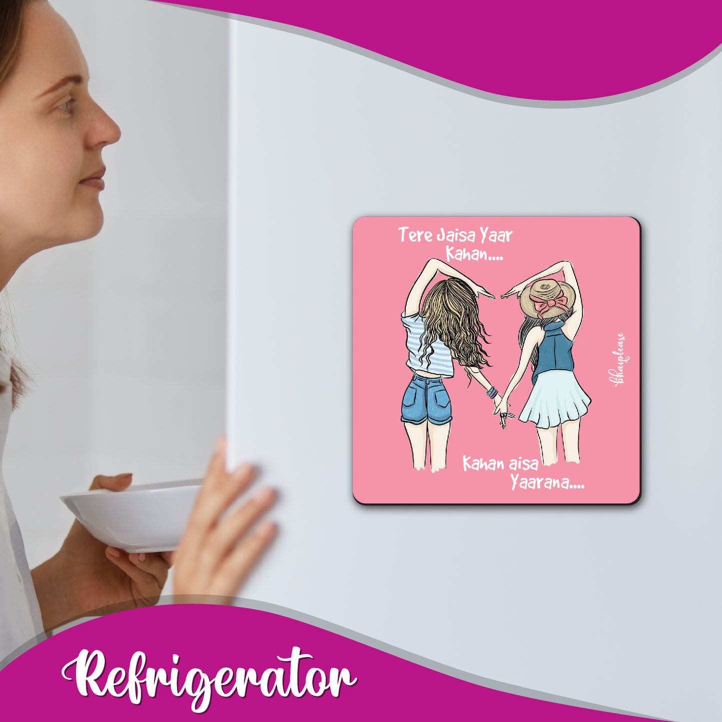 Tere Jaisa Yaar Kahan Wooden Fridge / Refrigerator Magnet