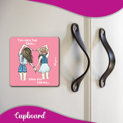 Tere Jaisa Yaar Kahan Wooden Fridge / Refrigerator Magnet