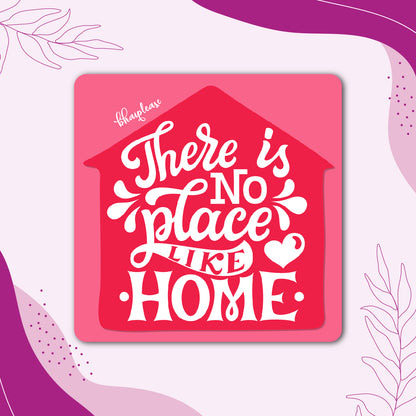 There is No Place Like Home – Pink House Fridge Magnet