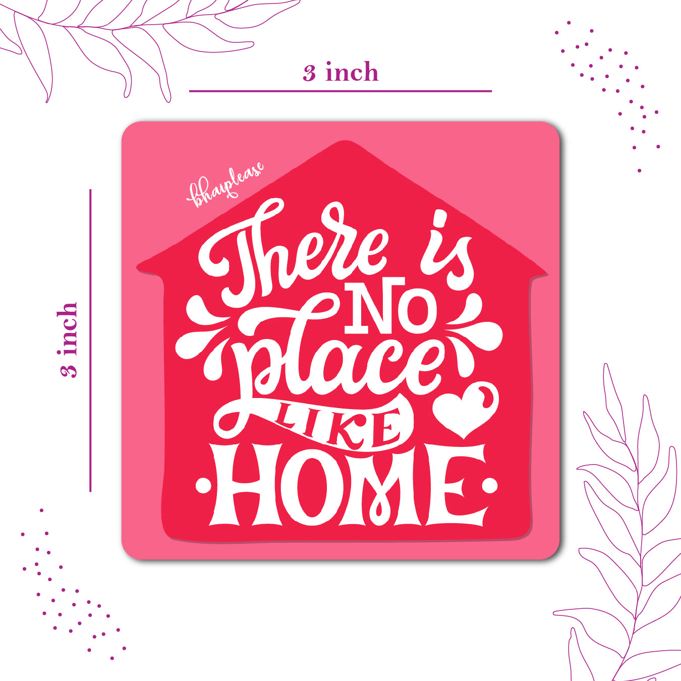 There is No Place Like Home – Pink House Fridge Magnet