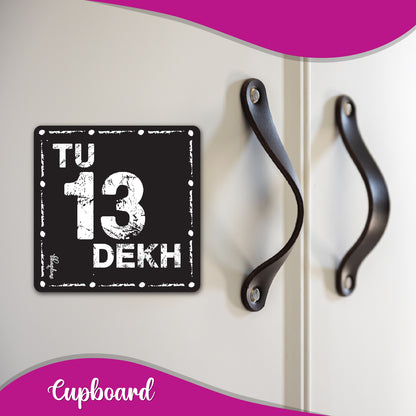 Tu 13 Dekh – Funny Hindi Fridge Magnet