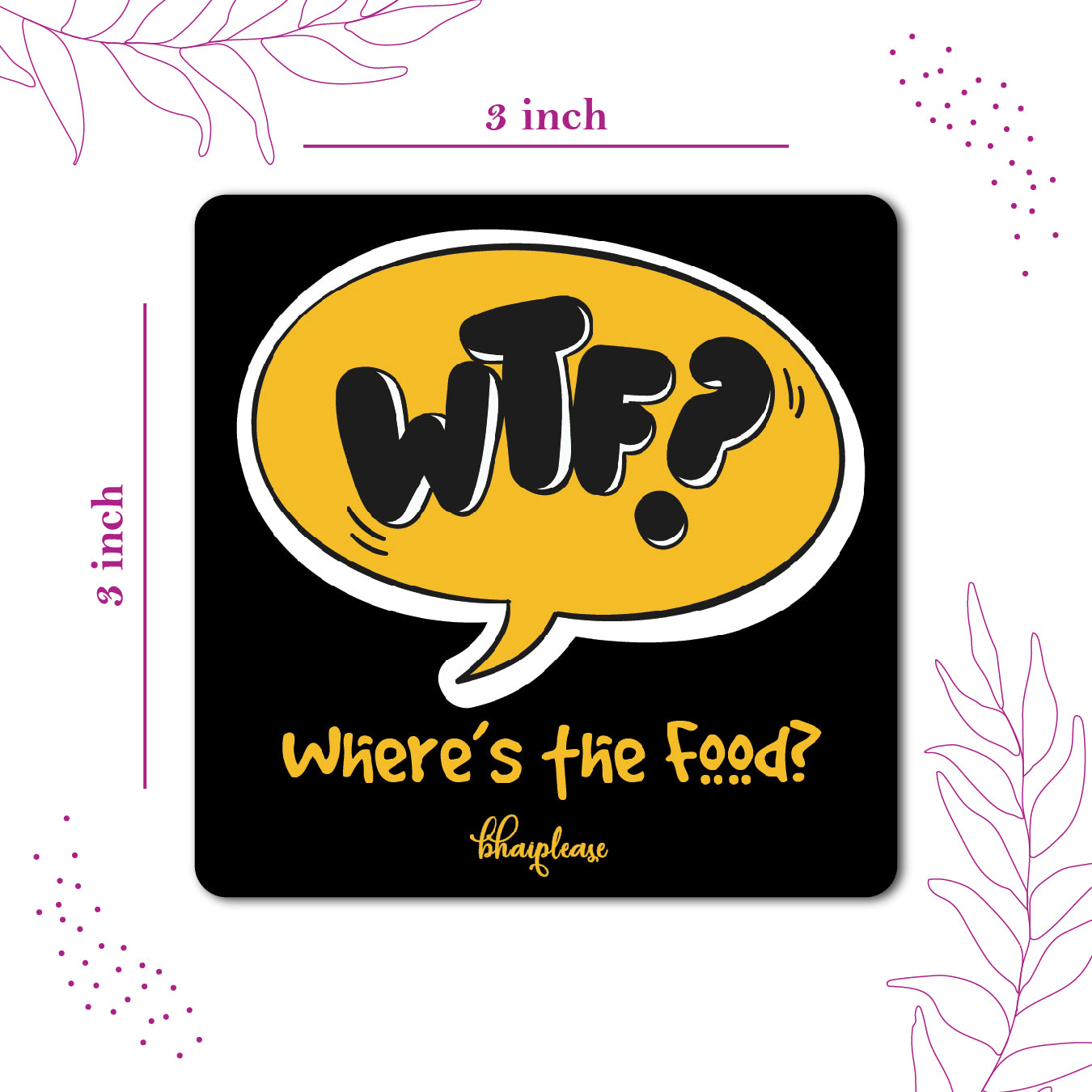 WTF – Where's the Food? Funny Fridge Magnet