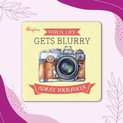 When Life Gets Blurry Adjust Your Focus Camera Fridge Magnet
