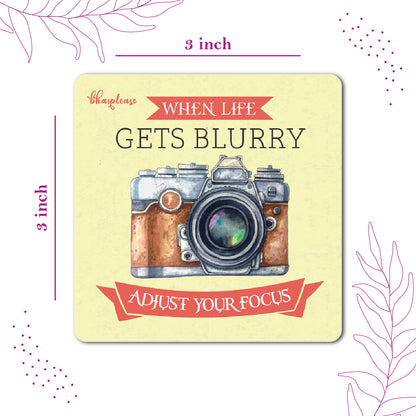 When Life Gets Blurry Adjust Your Focus Camera Fridge Magnet