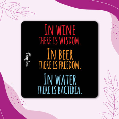 In Wine Wisdom, Beer Freedom, Water Bacteria Fridge Magnet