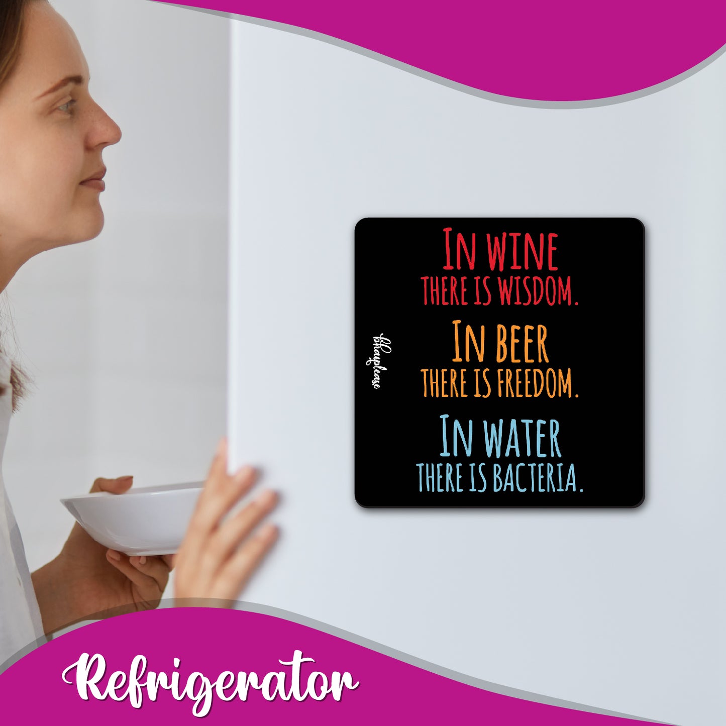 In Wine Wisdom, Beer Freedom, Water Bacteria Fridge Magnet