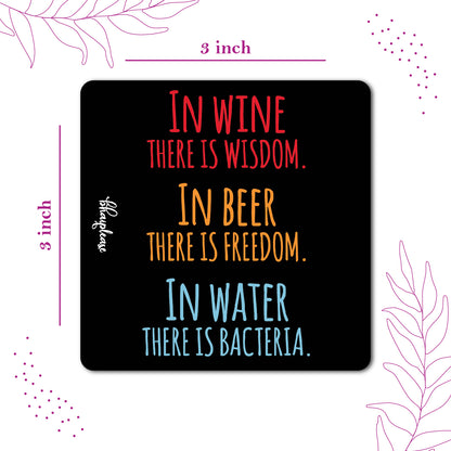 In Wine Wisdom, Beer Freedom, Water Bacteria Fridge Magnet