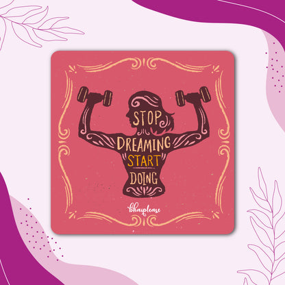 Stop Dreaming Start Doing – Women Fitness Fridge Magnet