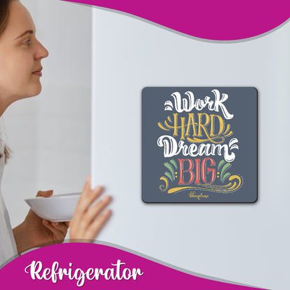 Work Hard Dream Big Grey Calligraphy Fridge Magnet