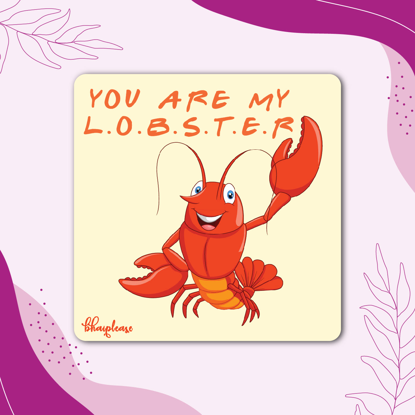 You Are My Lobster – Friends Couple Fridge Magnet