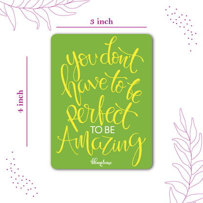 You Don't Have to be Perfect to be Amazing Wooden Fridge Magnet