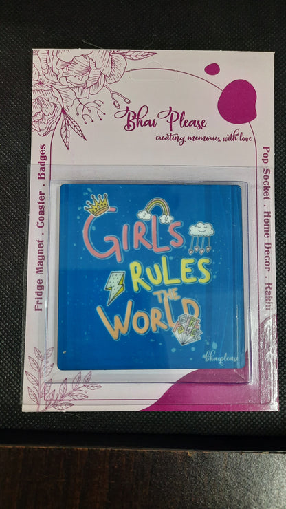Girls Rule The World Fridge Magnet